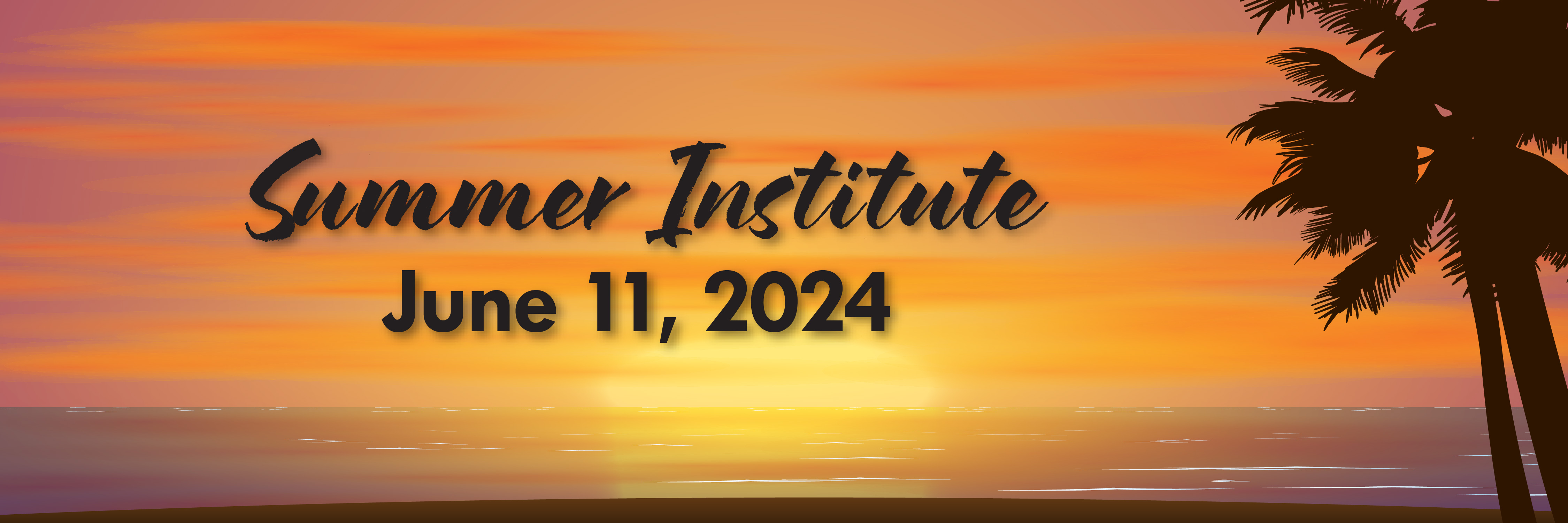 Summer Institute June11, 2024