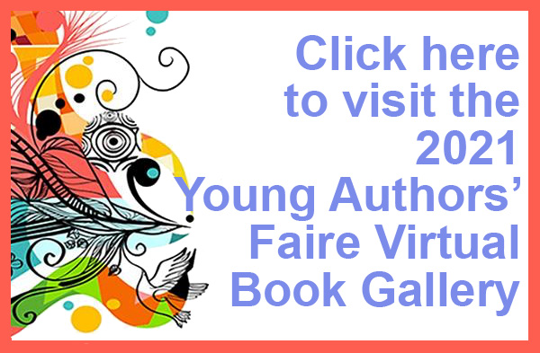 Young Authors Faire 2021 Virtual Book Gallery