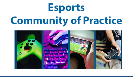 Esports Community of Practice