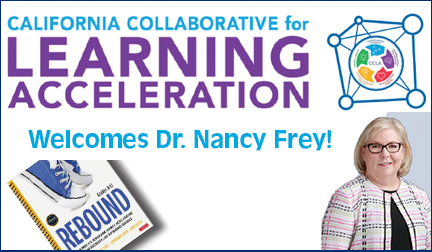 California Collaborative for Learning Acceleration Welcomes Dr. Nancy Frey