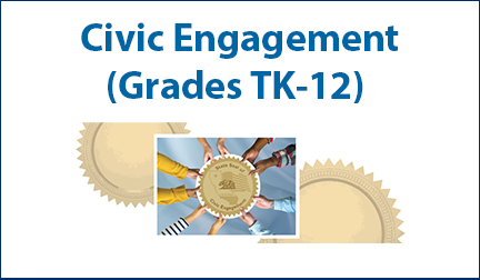Civic Engagement (Grades TK-12)
