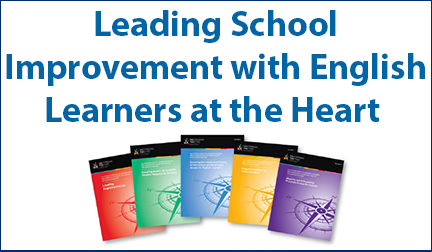 Leading School Improvement with English Learners at the Heart