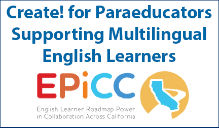 Create! for Paraeducators Supporting Multilingual English Learners