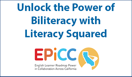 Unlock the Power of Biliteracy with Literacy Squared