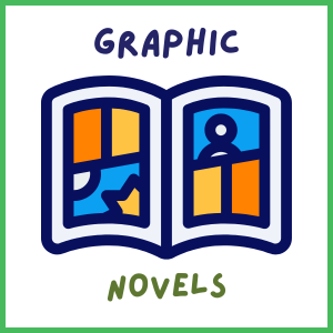 Graphic Novels - Grades 9-12