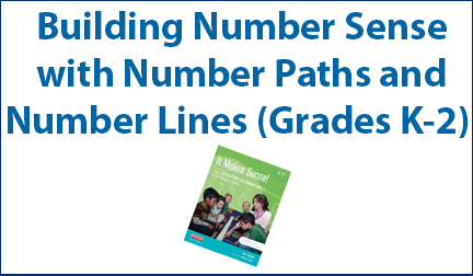 Building Number Sense with Number Paths and Number Lines (Grades K-2)
