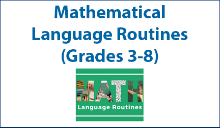 Mathematical Language Routines - Grades 3-8