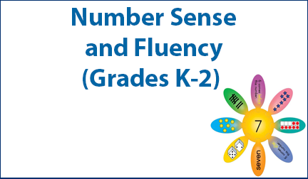 Number Sense and Fluency (Grades K-2)