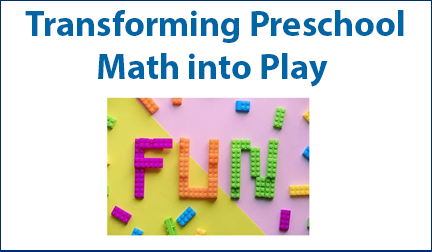 Transforming Preschool Math into Play