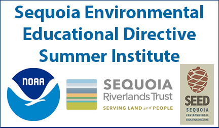 Sequoia Environmental Educational Directive Summer Institute
