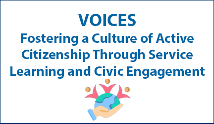Voices: Fostering a Culture of Active Citizenship Through Service Learning and Civic Engagement