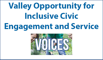 Valley Opportunity for Inclusive Civic Engagement and Services (Voices)