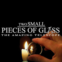 logo for planetarium show, Two Small Pieces of Glass the Amazing Telescope
