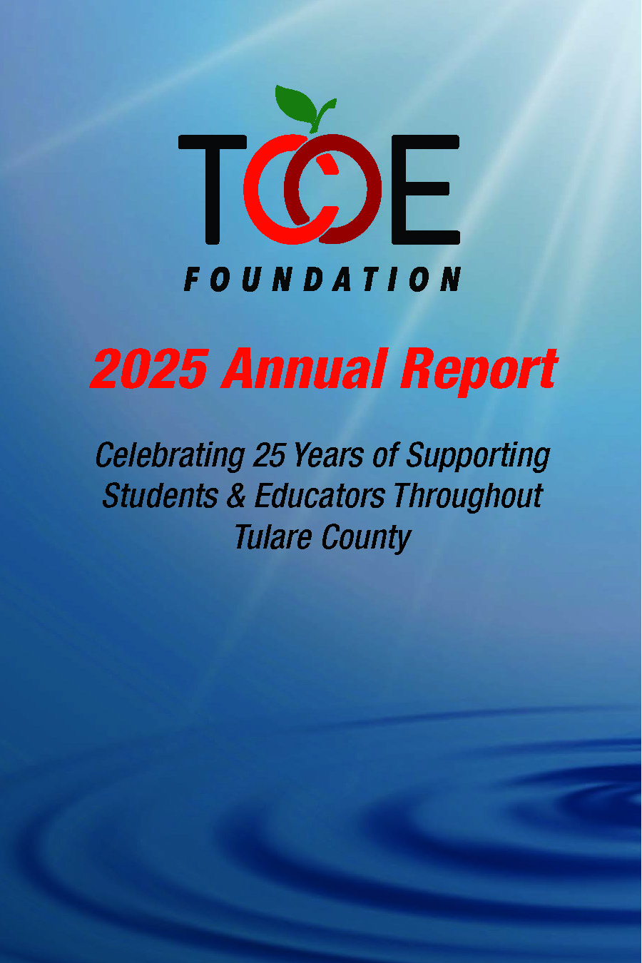 2025 Annual Report page 1 TCOE Foundation 2025 Annual Report