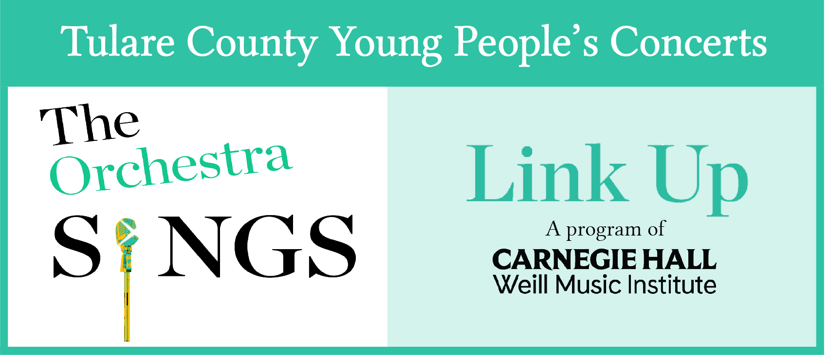 Link Up Orchestra Sings Logo - Image Text: Tulare County Young People's Concerts, The Orchestra Sings, Link Up - A program of Carnegie Hall Weill Music Institute